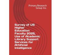 Survey of US Higher Education Faculty 2025, Use of Academic Library Support Services for Artificial Intelligence