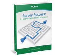 Survey Success: A Hospital Guide to Mock Surveys