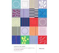 Surveys That Work: A Practical Guide for Designing and Running Better Surveys