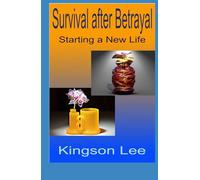 Survival after Betrayal: Starting a New Life (Personal Introspection)