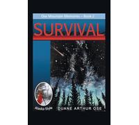 SURVIVAL.... Alaska-Style