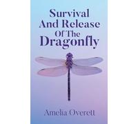 Survival And Release Of The Dragonfly