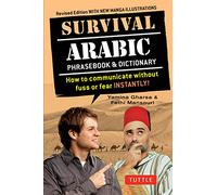 Survival Arabic Phrasebook & Dictionary: How to communicate without fuss or fear INSTANTLY! (Arabic Phrasebook & Dictionary) Completely Revised and ... New Manga Illustrations (Survival Series) [Idioma Inglés]