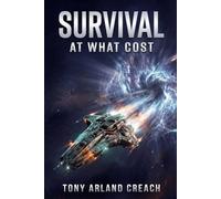 SURVIVAL: At What Cost