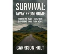 Survival: Away from Home: 3 (Survival Playbook)
