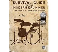 Survival Guide for the Modern Drummer: A Crash Course in All Musical Styles for Drumset Online access to audio software
