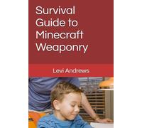 Survival Guide to Minecraft Weaponry