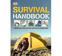 Survival Handbook: Essential Skills for Outdoor Adventure by Colin Towell (2010-08-01)
