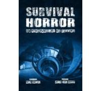 Survival Horror: 50 Videojuegos De Terror