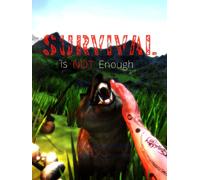 Survival Is Not Enough