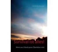 Survival Ist Alles! (ebook)
