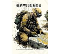 Survival Logbook | Tactical Field Notebook | Prepping & Outdoor Tracker