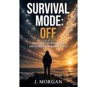 Survival Mode: Off: Reflections on Attachment and the Path to Earned Security