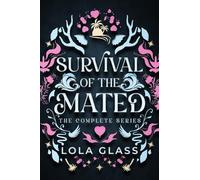 Survival of the Mated: The Complete Series