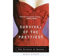 Survival of the Prettiest: The Science of Beauty