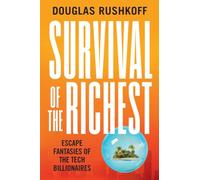 Survival of the Richest: Escape Fantasies of the Tech Billionaires