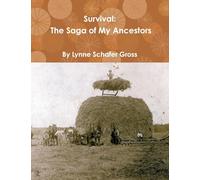 Survival: The Saga of My Ancestors