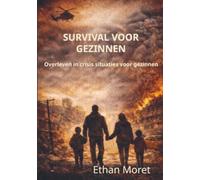 Survival voor gezinnen: Overleven in crisis situaties voor gezinnen