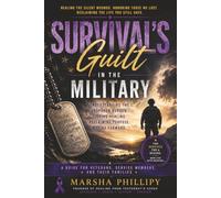 Survivals Guilt in the Military: A Guide for Veterans, Service Members, and their Families