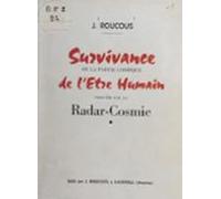 Survivance De La Partie Cosmique De Lêtre Humain Prouvée Par La Radar-