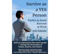 Survive as a YES Person: Tactics to Avoid Burnout at Work