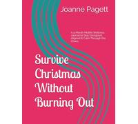 Survive Christmas Without Burning Out: A 4-Month Midlife Wellness Journal to Stay Energised, Aligned & Calm Through the Chaos