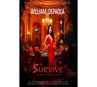 SURVIVE PARADISE ISLAND: ''ALL IN!'' A Texas Hold'em Thriller: High Stakes Poker From Las Vegas To Manila To Costa Rica!