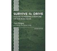 Survive the Drive: A Guide to Keeping Everyone on the Road Alive