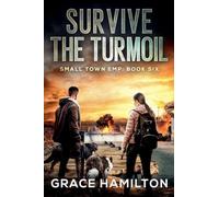 Survive the Turmoil: 6 (Small Town Emp)