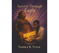 Survive Through Faith: A 28-Day Journal of Deliverance, Hope, and Healing