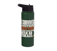 Survived Another Meeting Could've Been Email Stainless Steel Insulated Water Bottle