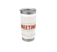 Survived Another Meeting Could've Been Email Vaso térmico de acero inoxidable de doble pared