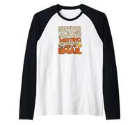 Survived Another Meeting That Should Have Been An Email Camiseta Manga Raglan