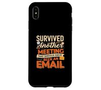 Survived Another Meeting That Should Have Been An Email Carcasa para iPhone XS Max