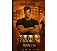 Surviving a Zombie Apocalypse Raven (Surviving a Zombie Apocalypse in Texas Series)