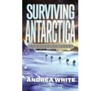 Surviving Antarctica (ebook)