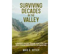 SURVIVING DECADES IN THE VALLEY: A Mother’s Journey Through Grief After Her Only Children Were Slain on the Same Day