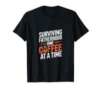 SURVIVING FATHERHOOD ONE COFFEE AT A TIME Camiseta