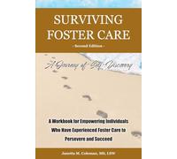Surviving Foster Care: A Journey of Self-Discovery