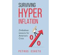 Surviving Hyperinflation: Zimbabwe Lessons for America's Crisis
