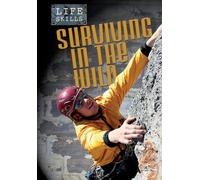 Surviving in the Wild (Life Skills)