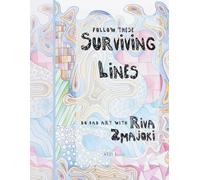 Surviving Lines: Unfinished Drawings to Upgrade and Colour (Do Bad Art With Riva Zmajoki)