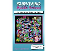 Surviving Middle School: An Interactive Story for Girls