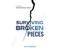 Surviving On Broken Pieces