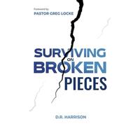 Surviving On Broken Pieces