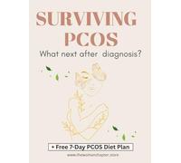 Surviving PCOS: A Hormone-Healing Plan to Manage PCOS, Improve PCOS Symptoms, and Stabilize Weight