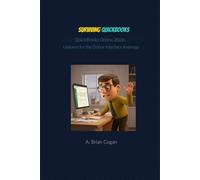Surviving QuickBooks: QuickBooks Online 2026: The No-Fib Guide to Mastering QuickBooks Online and Bookkeeping So You Can Trust Your Numbers