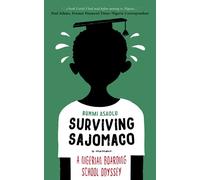 Surviving SAJOMACO: A Nigerian Boarding School Odyssey