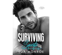 Surviving Secrets: A Second Chance Medical Billionaire Romance