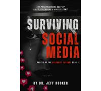 Surviving Social Media: The Psychological Cost of Likes, Followers & Digital Fame (Celebrity Therapy)